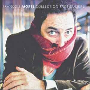 François MOREL album Collection particulière
